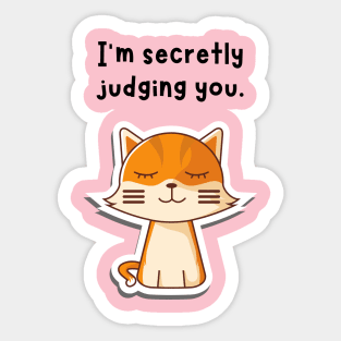 Cat (secretly judging you) Sticker